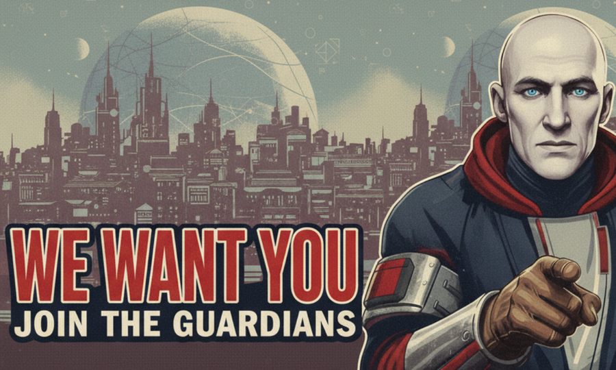 Calling all Guardians We want you!