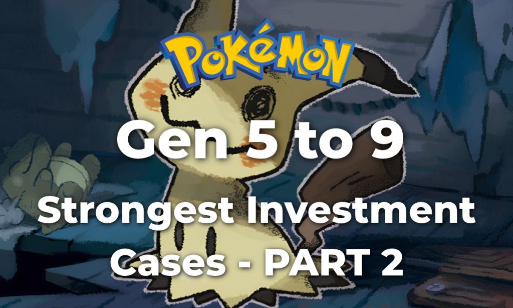 Pokemon Investment Gen 5 to 9
